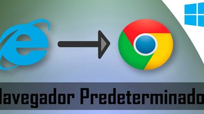 Cambiar el navegador predeterminado en Windows 10