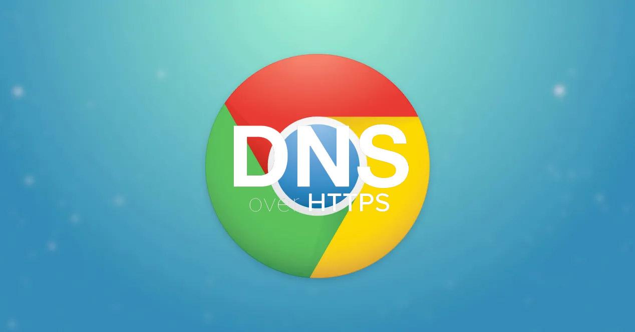 DNS sobre HTTPS en Chrome